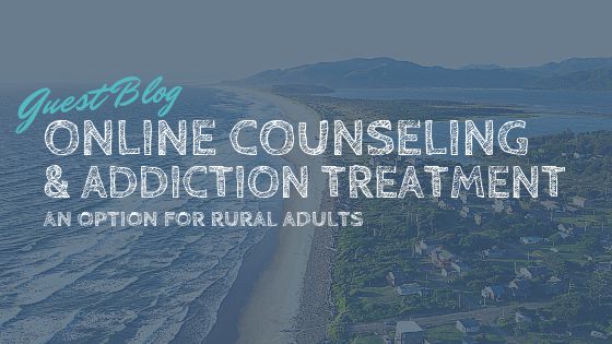 Online Counseling For Rural Addiction Treatment
